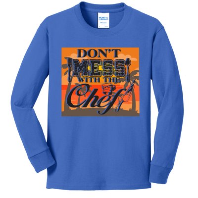 Dont Mess With The Chef Funny Cook Food Gift Kids Long Sleeve Shirt