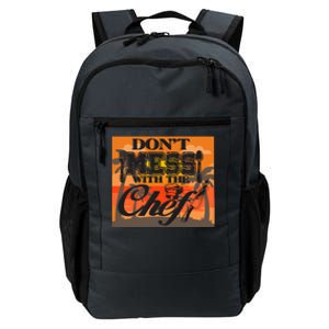 Dont Mess With The Chef Funny Cook Food Gift Daily Commute Backpack