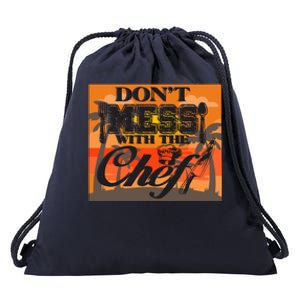 Dont Mess With The Chef Funny Cook Food Gift Drawstring Bag