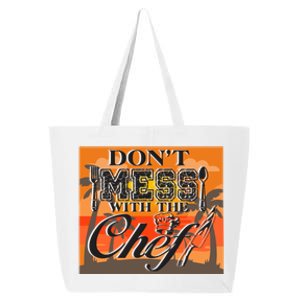 Dont Mess With The Chef Funny Cook Food Gift 25L Jumbo Tote