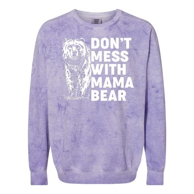 Don't Mess With Mama Bear Colorblast Crewneck Sweatshirt