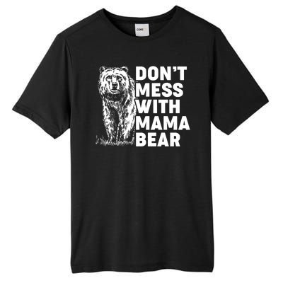 Don't Mess With Mama Bear Tall Fusion ChromaSoft Performance T-Shirt