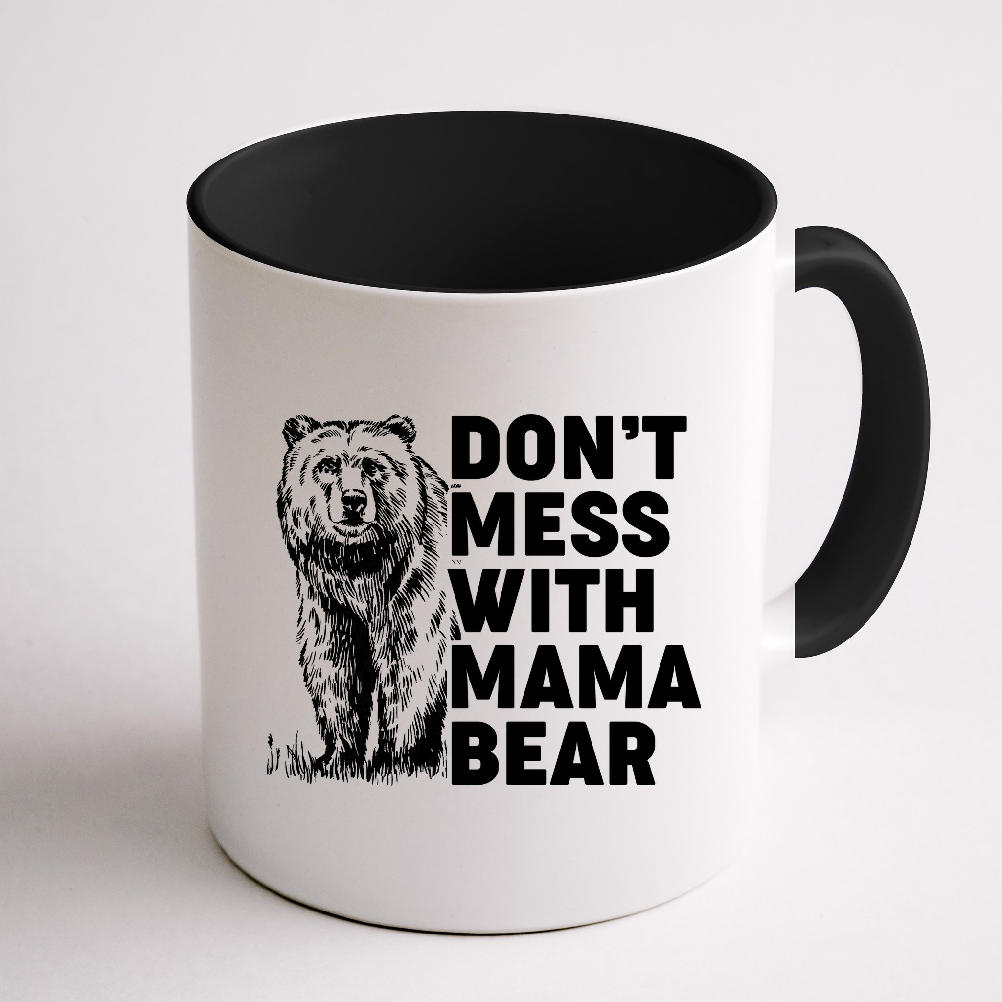 Don't Mess With Mama Bear Mug