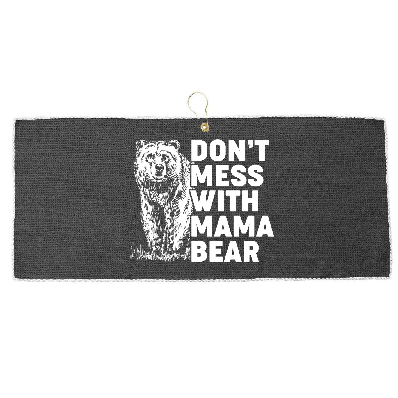 Don't Mess With Mama Bear Large Microfiber Waffle Golf Towel