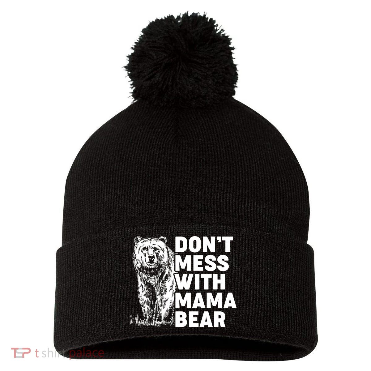 Don't Mess With Mama Bear Pom Pom 12in Knit Beanie