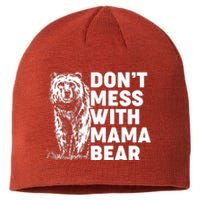 Don't Mess With Mama Bear Sustainable Beanie