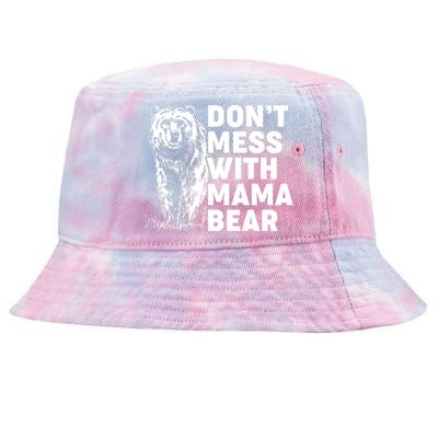 Don't Mess With Mama Bear Tie-Dyed Bucket Hat