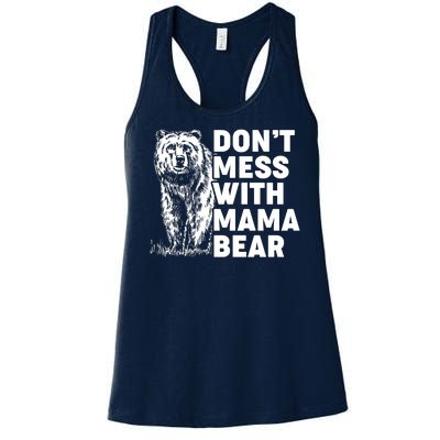 Don't Mess With Mama Bear Women's Racerback Tank