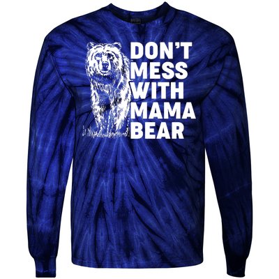 Don't Mess With Mama Bear Tie-Dye Long Sleeve Shirt