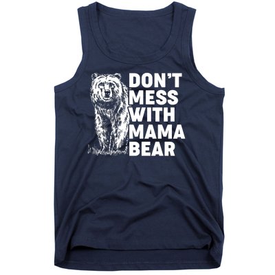 Don't Mess With Mama Bear Tank Top