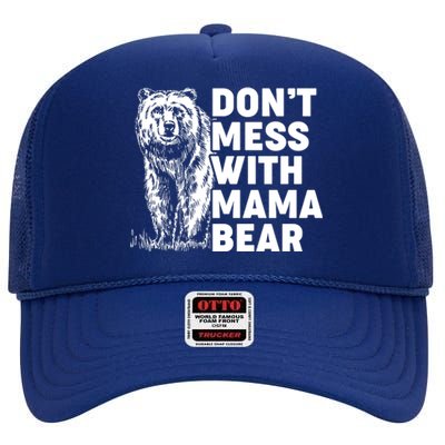 Don't Mess With Mama Bear High Crown Mesh Back Trucker Hat