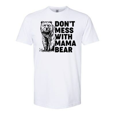 Don't Mess With Mama Bear Softstyle® CVC T-Shirt