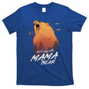 Dont Mess With Mama Bear Proud Mom Day Gift T-Shirt