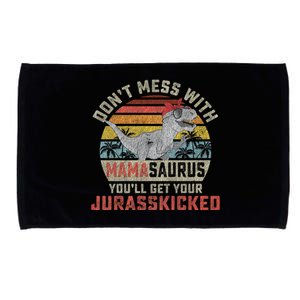 Dont Mess With Mamasaurus Youll Get Jurasskicked Microfiber Hand Towel