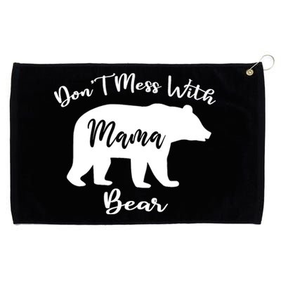 Don't Mess With Mama Bear Funny Mother's Day Grommeted Golf Towel