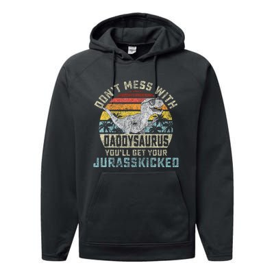 Dont Mess With Daddysaurus Youll Get Jurasskicked Daddy Performance Fleece Hoodie