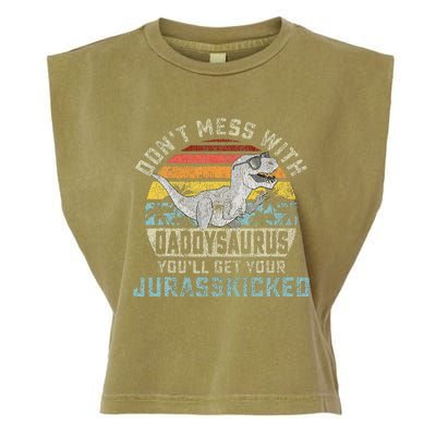 Dont Mess With Daddysaurus Youll Get Jurasskicked Daddy Garment-Dyed Women's Muscle Tee