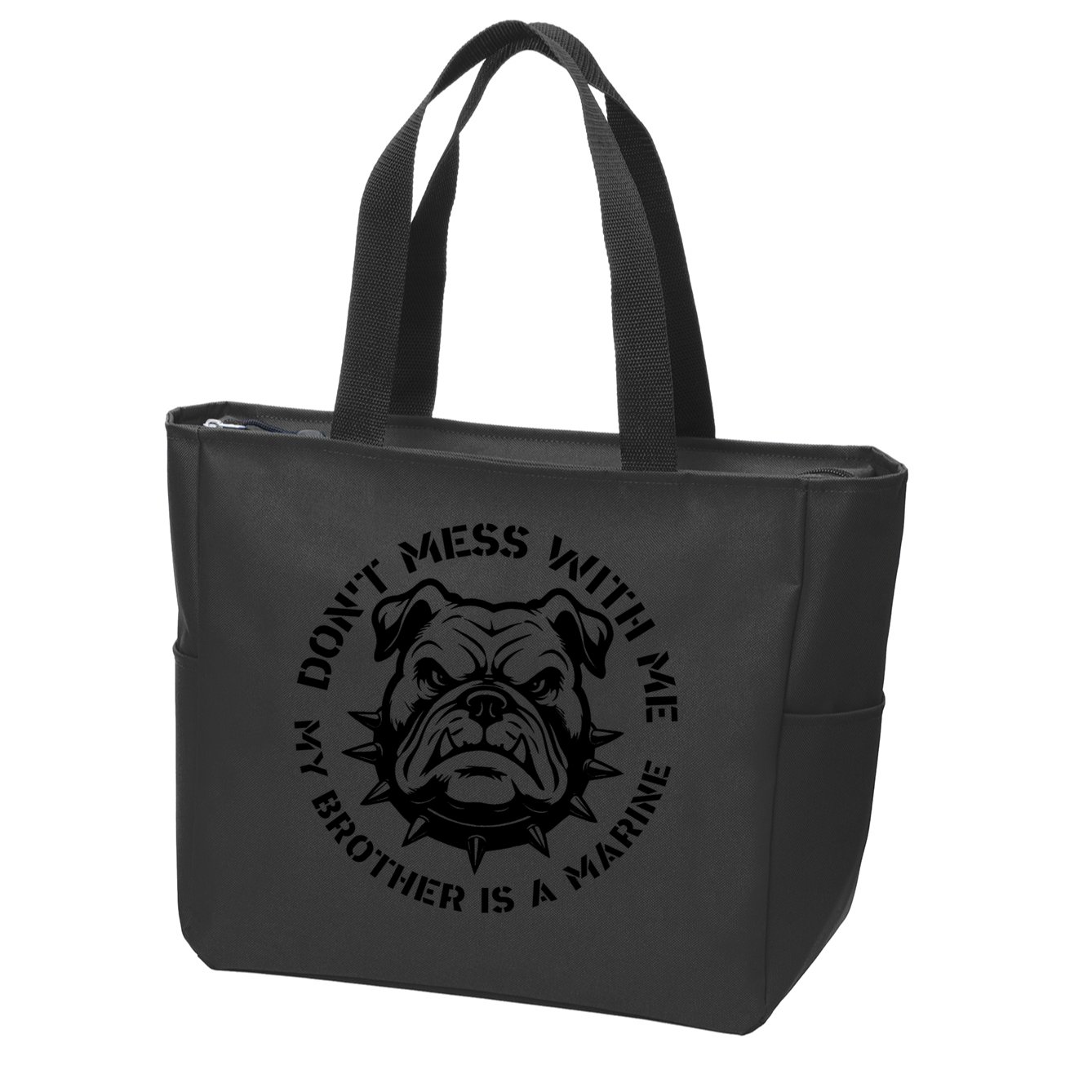 DonT Mess With Me My Brother Is A Marine Bulldog Zip Tote Bag