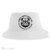 DonT Mess With Me My Brother Is A Marine Bulldog Sustainable Bucket Hat