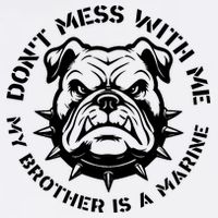 DonT Mess With Me My Brother Is A Marine Bulldog Baby Bodysuit