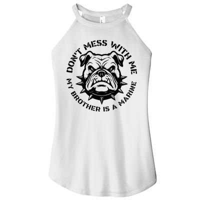DonT Mess With Me My Brother Is A Marine Bulldog Women's Perfect Tri Rocker Tank