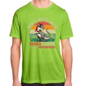 Dont Mess With Mamasaurus Youll Get Jurasskicked Adult ChromaSoft Performance T-Shirt