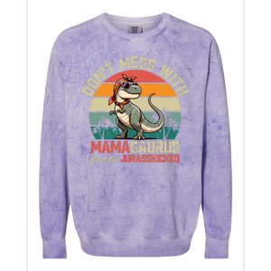 Dont Mess With Mamasaurus Youll Get Jurasskicked Colorblast Crewneck Sweatshirt