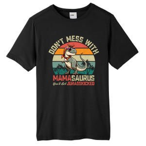 Dont Mess With Mamasaurus Youll Get Jurasskicked Tall Fusion ChromaSoft Performance T-Shirt