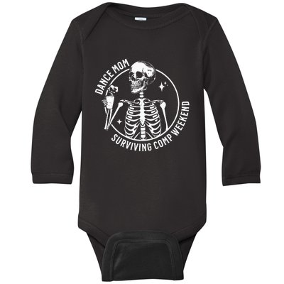 Dance Mom Weekends Coffee Dance Comps Baby Long Sleeve Bodysuit