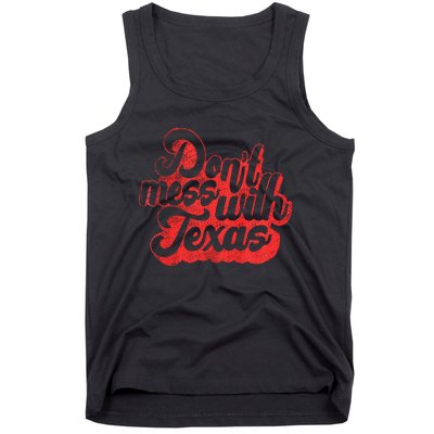 Dont Mess With The Texas Tank Top