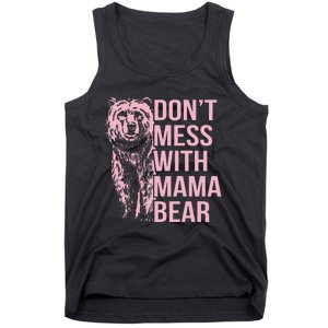 DonT Mess With Mama Bear Tank Top