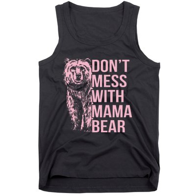 DonT Mess With Mama Bear Tank Top