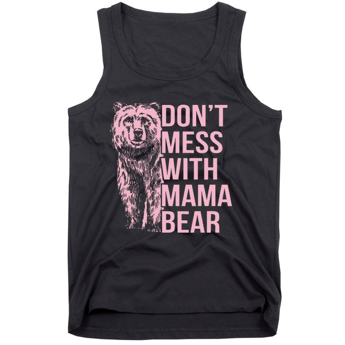 DonT Mess With Mama Bear Tank Top