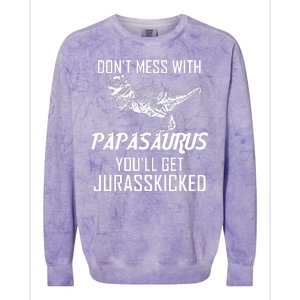 Don't Mess With Papasaurus Jurasskicked Colorblast Crewneck Sweatshirt