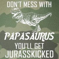 Don't Mess With Papasaurus Jurasskicked Legacy Tie Dye Trucker Hat