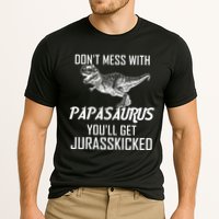 Don't Mess With Papasaurus Jurasskicked Performance Shirt