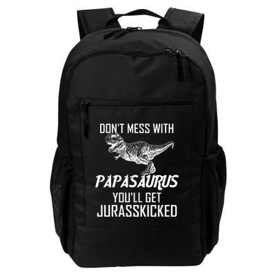 Don't Mess With Papasaurus Jurasskicked Backpack