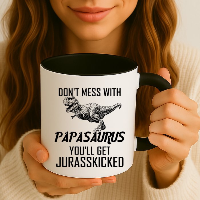Don't Mess With Papasaurus Jurasskicked Mug