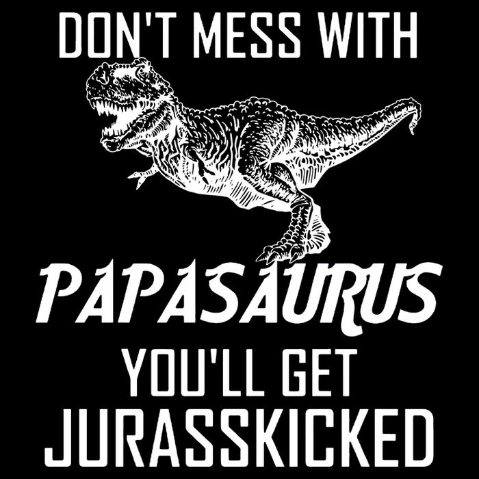 Don't Mess With Papasaurus Jurasskicked Drawstring Bag