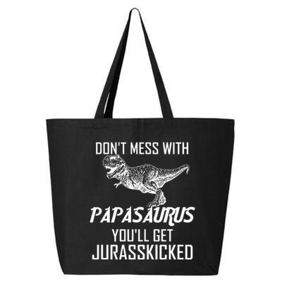 Don't Mess With Papasaurus Jurasskicked 25L Jumbo Tote