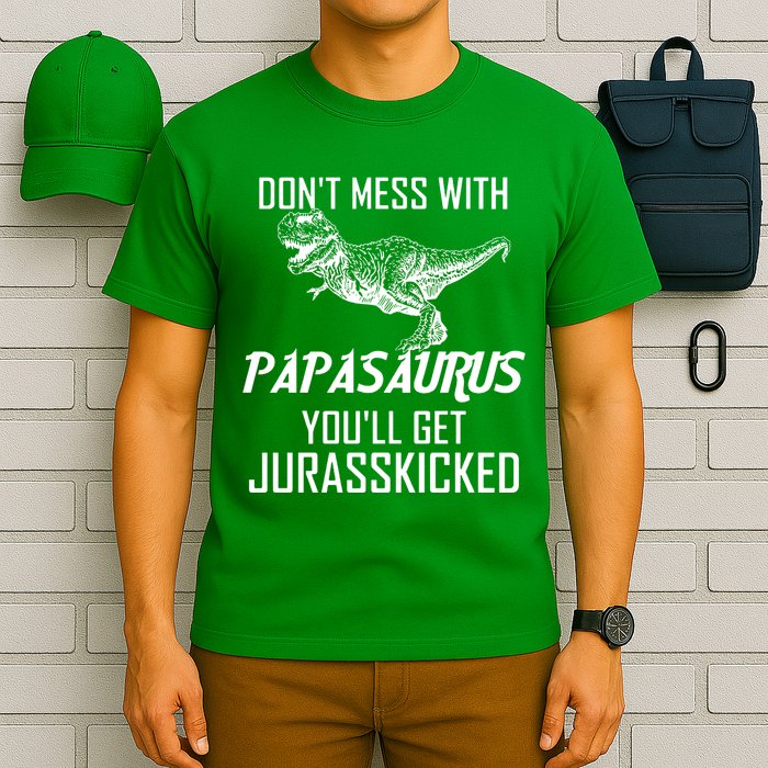Don't Mess With Papasaurus Jurasskicked T-Shirt