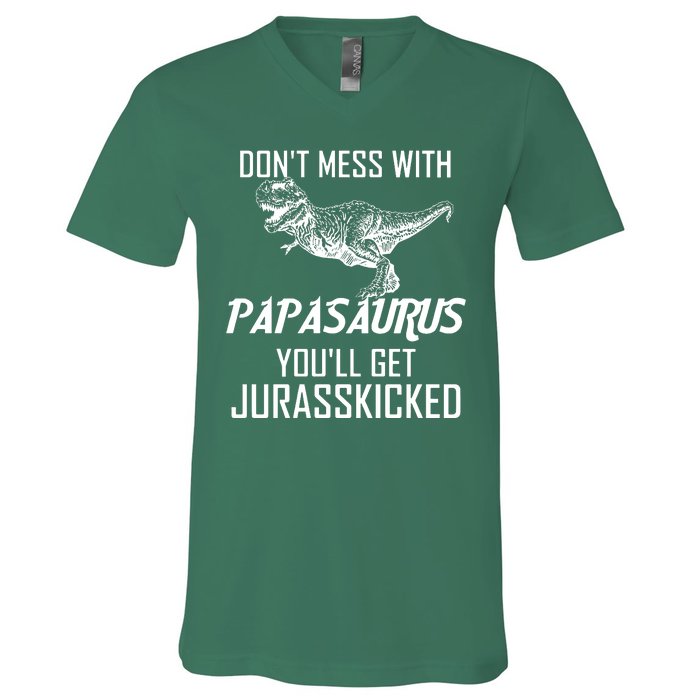 Don't Mess With Papasaurus Jurasskicked V-Neck T-Shirt