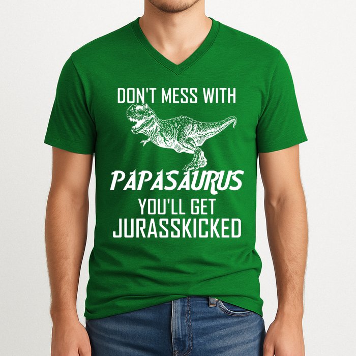 Don't Mess With Papasaurus Jurasskicked V-Neck T-Shirt