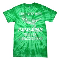 Don't Mess With Papasaurus Jurasskicked Tie-Dye T-Shirt