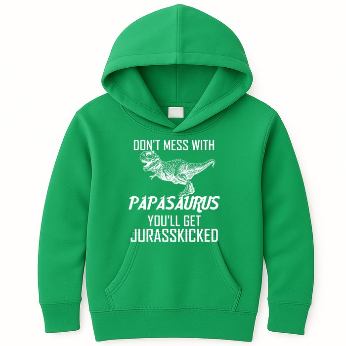 Don't Mess With Papasaurus Jurasskicked Kids Hoodie