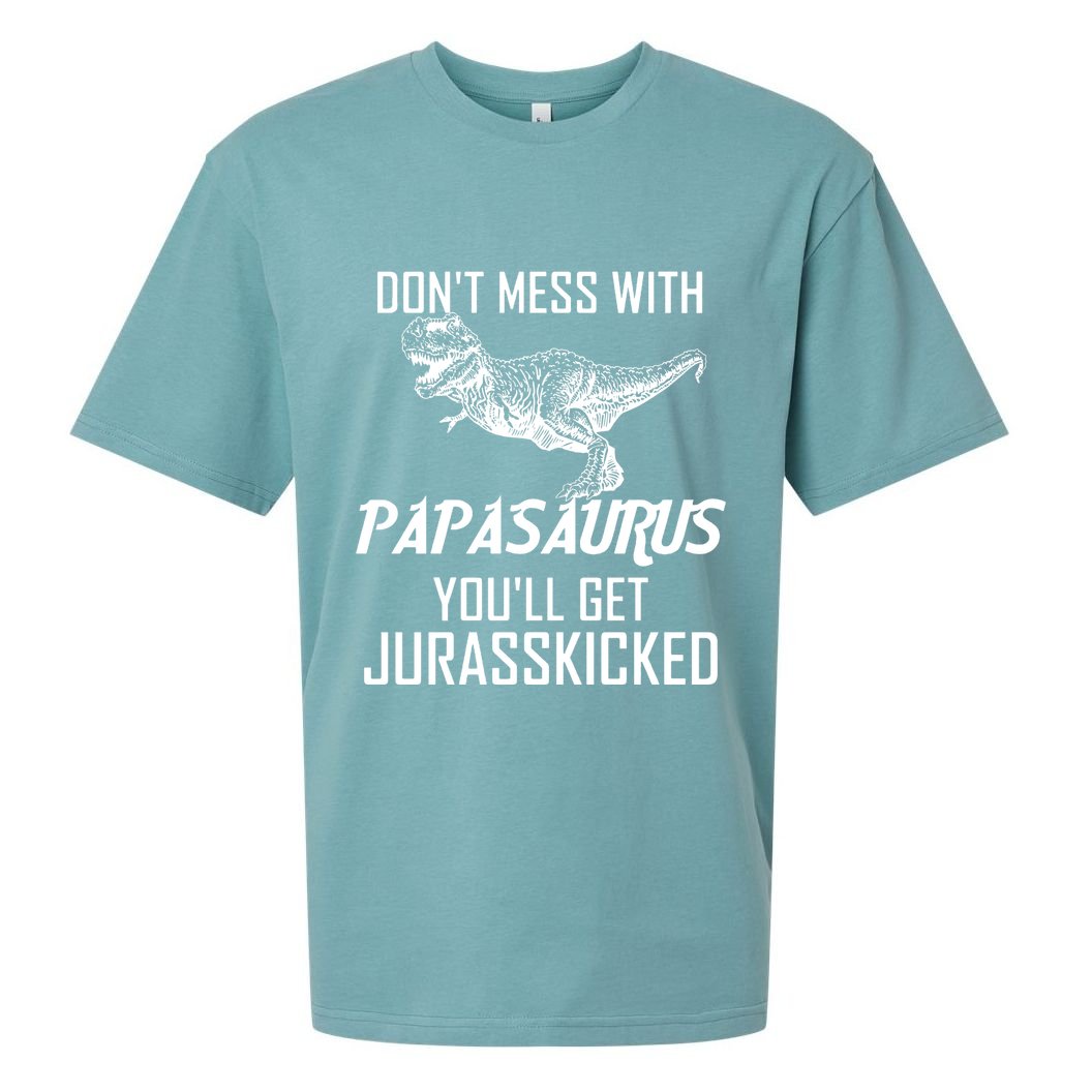 Don't Mess With Papasaurus Jurasskicked Sueded Cloud Jersey T-Shirt