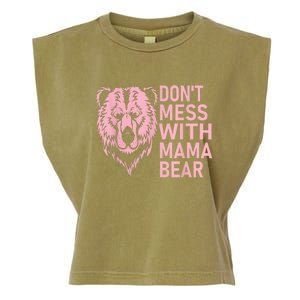 Dont Mess With Mama Bear Mothers Day Garment-Dyed Women's Muscle Tee