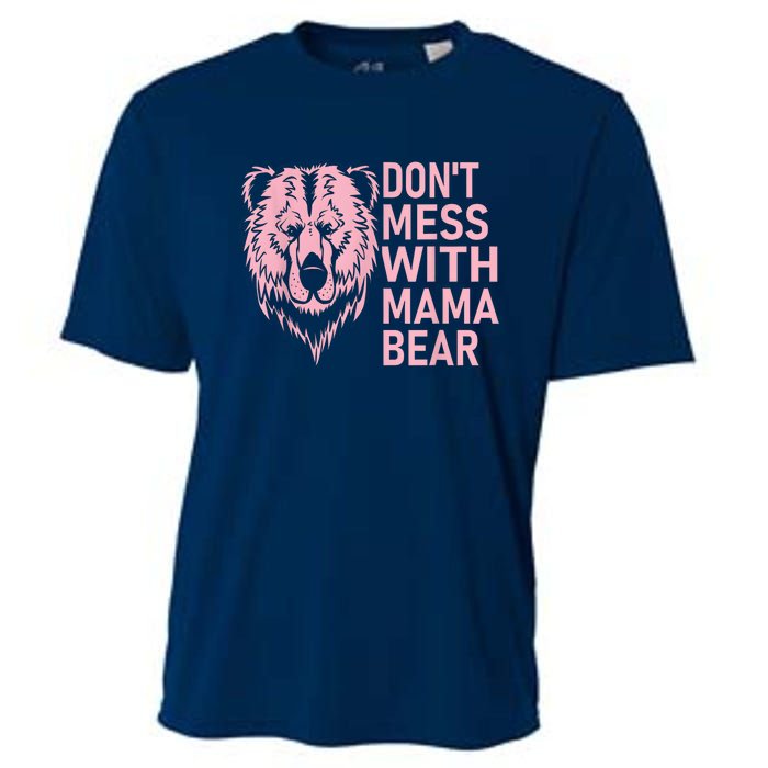 Dont Mess With Mama Bear Mothers Day Cooling Performance Crew T-Shirt