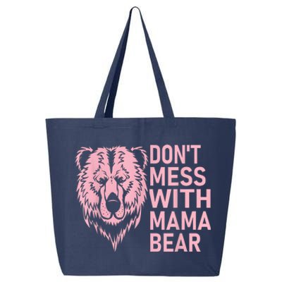 Dont Mess With Mama Bear Mothers Day 25L Jumbo Tote