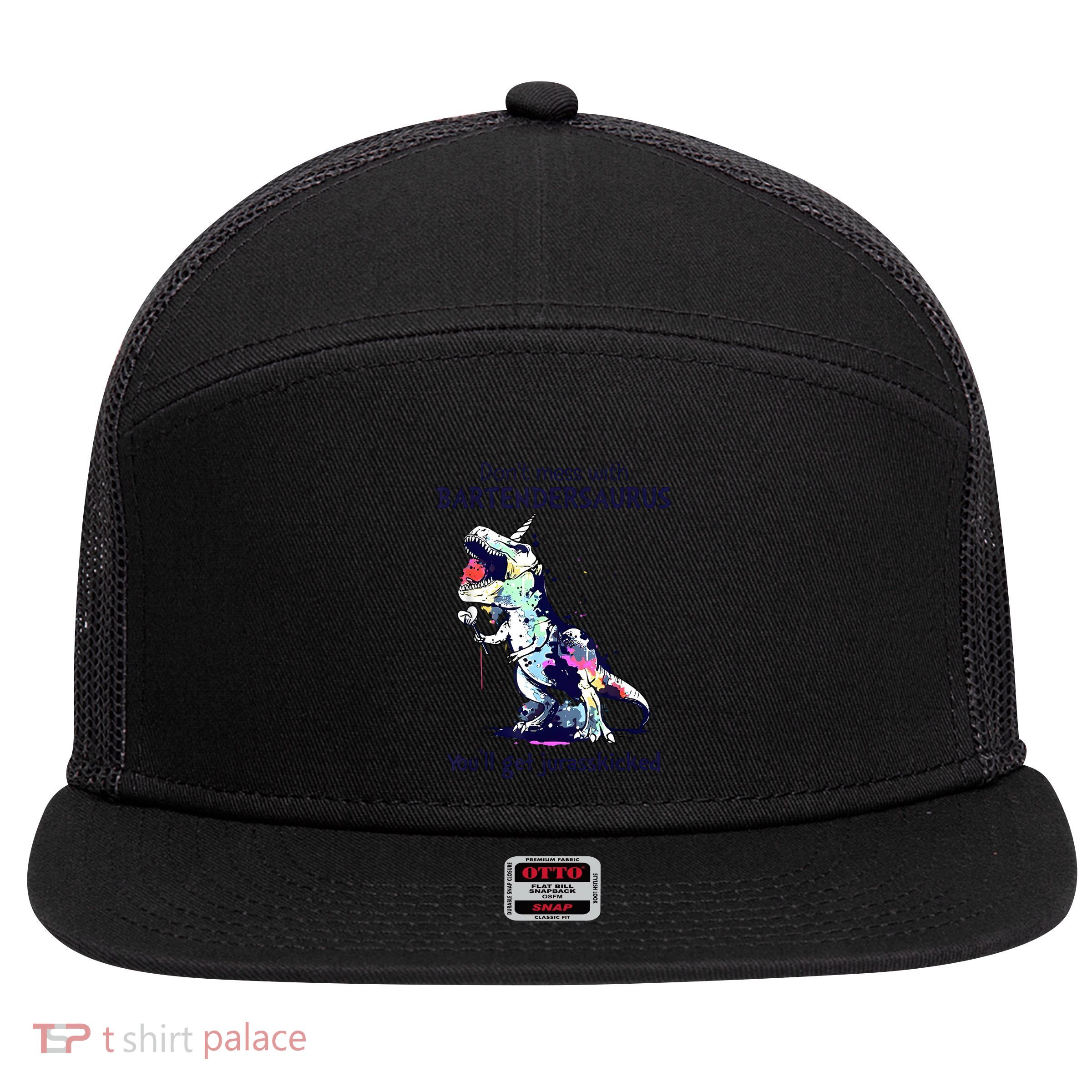 Don’T Mess With Bartendersaurus You’Ll Get Jurasskicked 7 Panel Mesh Trucker Snapback Hat
